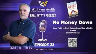 No Money Down   Your Path to Real Estate Investing with No or Low Down Payment