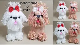 Cachorrinhos no Pote - Muito fofinhos e Originais