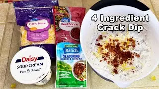 How To Make Crack Dip - with 4 ingredients!