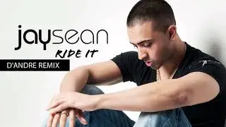 Jay Sean - Ride It ( D'Andre Remix )