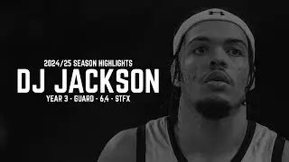 DJ JACKSON 2024/25 SEASON HIGHLIGHTS