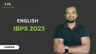 IBPS PO 2023| ENGLISH | Abhilash Varma | LOL | Learnonline | Banking exams | kannada