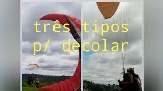 três maneiras para decolar um parapente dicas para iniciantes