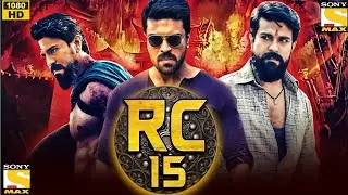 RC15 Full Movie Hindi Dubbed Release Date | Ram Charan New Movie 2022 | South Movie #RC15&nbsp;Trailer |