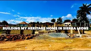 African American Returns Home: Building TWO Houses in Sierra Leone! 🇸🇱