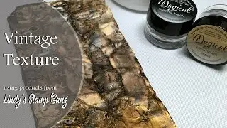 Creating a Vintage Grunge Texture with Products From Lindy's Stamp Gang