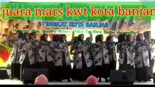 juara 1 lomba mars kwt kota Banjar