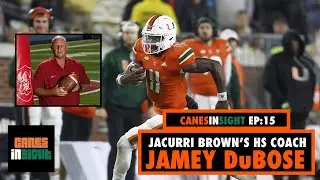 Jacurri Time? - Jacurri Brown's HS Coach Jamey DuBose Joins To Talk Up Brown + More (EPISODE 15)