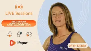 Vibration Plate Benefits for Autism | Autism Awareness Month with Debby