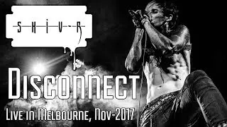 SHIV-R - Disconnect (Live Performance, Melbourne Nov-17)