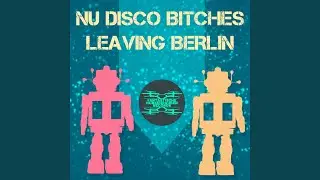 Leaving Berlin (Extended Club Mix)
