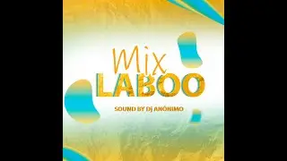 REMIX  LABOO   DJ ANONIMO