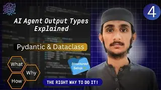 AI Agent Output Types Explained | Pydantic BaseModel vs Dataclasses (When & How to Use)