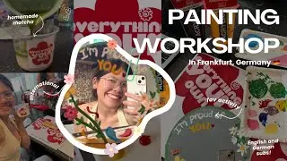 Painting workshop in Frankfurt 🎨👩&zwj;🎨🇩🇪 | พาไปวาดรูปเล่นที่เยอรมัน 