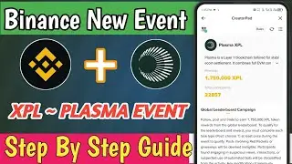 Binance New Event| new binance xpl event| plasma xpl Binance event| creator pad binance new offer 