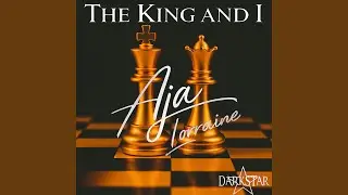 The King and I