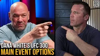 Potential UFC 300 Headline Fights...
