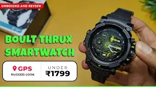 Boult Thrux Smartwatch - with Sports Rugged Look at Rs 1799 | Unboxing & Review | Boult Thrux