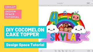 Cocomelon Cake Topper - Design Space Tutorial