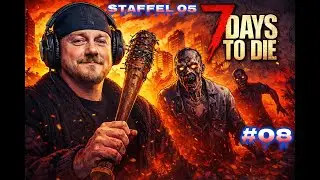 7 Days to Die S05E08 Trailer-Park säubern