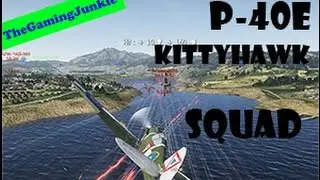 WAR THUNDER P-40E KITTYHAWK SQUADRON MASACRE!!!