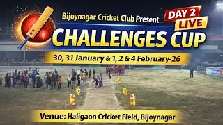 DAY 2 LIVE 🔴 | CHALLENGES CUP (Day Night Cricket Tournament) | Bijoynagar Cricket Club