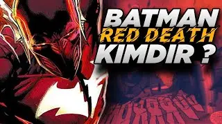 RED DEATH KİMDİR ? | Red Death Origin &Ccedil;izgi Roman Hikayesi