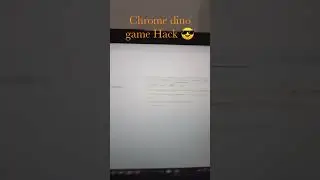 Chrome dino games hack #shorts #hacking #developer