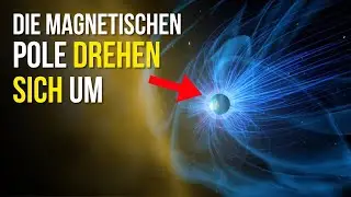 Was der bevorstehende magnetische Polsprung f&uuml;r die Erde bedeuten wird!