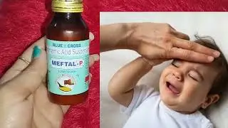 Meftal P Syrup | Meftal P Suspension | Mefenamic Acid Suspension | Mefenamic Acid And Peracetamol