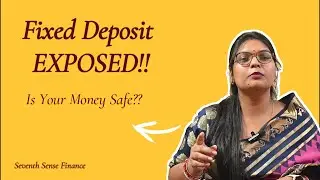 Basic Details of Fixed Deposit | Asset Management Series | Seventh Sense Finance
