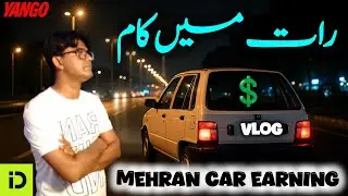 Rat me kam | Mehran Car earning | Yango Indrive Vlog