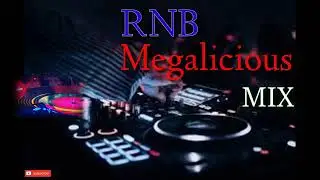 RNB MEGALICIOUS BEATMIX  DJ BRYAN REMIX