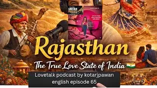 Rajasthan: The True Love State of India  | Culture, Music & Soulful Travel | English EP 65 