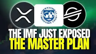 THE IMF MASTER PLAN JUST LEAKED | XRP & XLM Holders MUST Watch