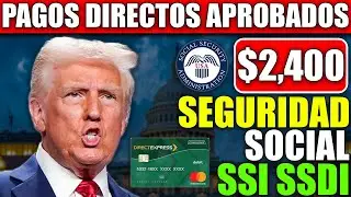 Se aprobaron pagos directos de $2,400: grandes noticias para el Seguro Social, SSI, SSDI y