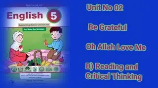 5th Class English|Unit No 2|Be Grateful|B)Reading and Critical Thinking|Ghulam Abbas Zone of Success