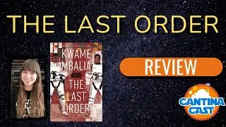 Star Wars: The Last Order Review!