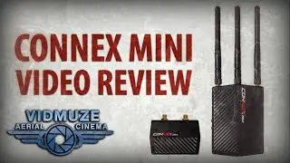 Connex Mini HD Aerial Wireless Downlink Review | VidMuze