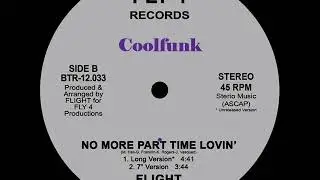 Flight - No More Part Time Lovin' (12 inch 1981)