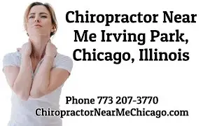 Chiropractor Near Me Irving Park Chicago Illinois