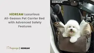 HiDREAM Luxurious All-Season Pet Carrier Bed with Advanced Safety Features