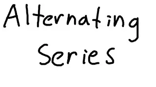 Alternating Series