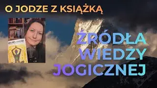 Od tekstu do autorytetu - joga a wiara | dr Nina Budziszewska