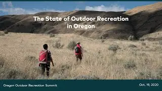 State of Outdoor Recreation in Oregon (Oct. 19, 2020)