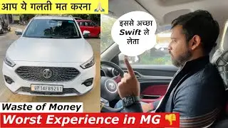 MG Astor After Sale Experience | Very Disappointed 👎 | गलती हो गई इसको लेकर 💯