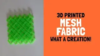 3D Printed Mesh Fabric!