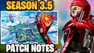 SEASON 3.5 PATCH NOTES : Revenant, New Maps & more