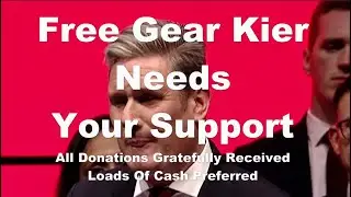 Free Gear Keir Starmer Needs Your Support