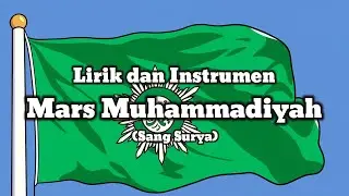 Lirik dan Instrumen Lagu Mars Muhammadiyah